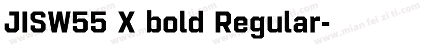 JISW55 X bold Regular字体转换